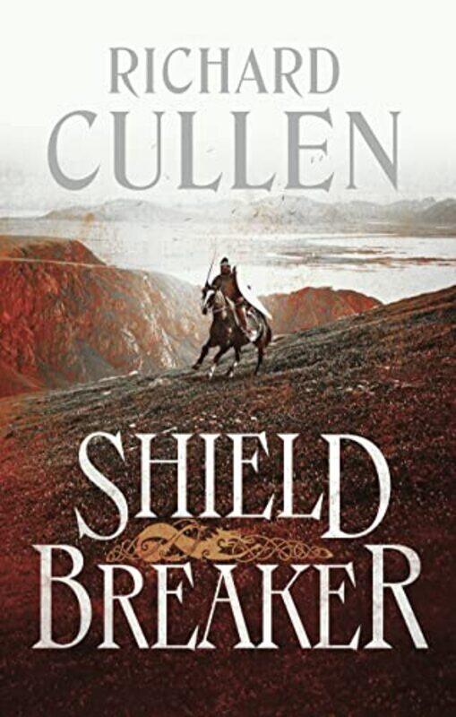 

Shield Breaker by Richard Cullen-Paperback