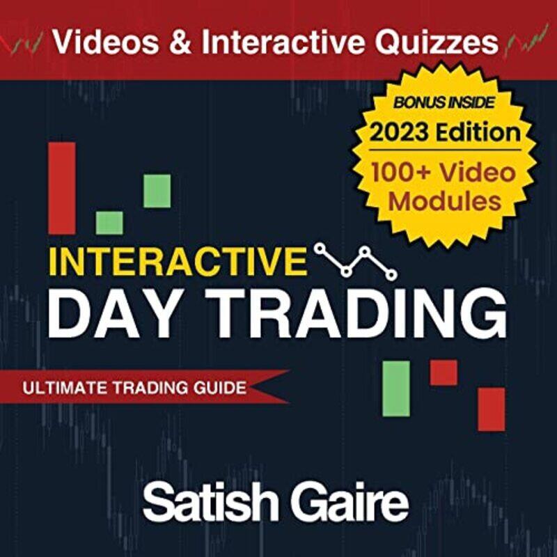 

Interactive Day Trading: Ultimate Trading Guide,Paperback by Gaire, Satish