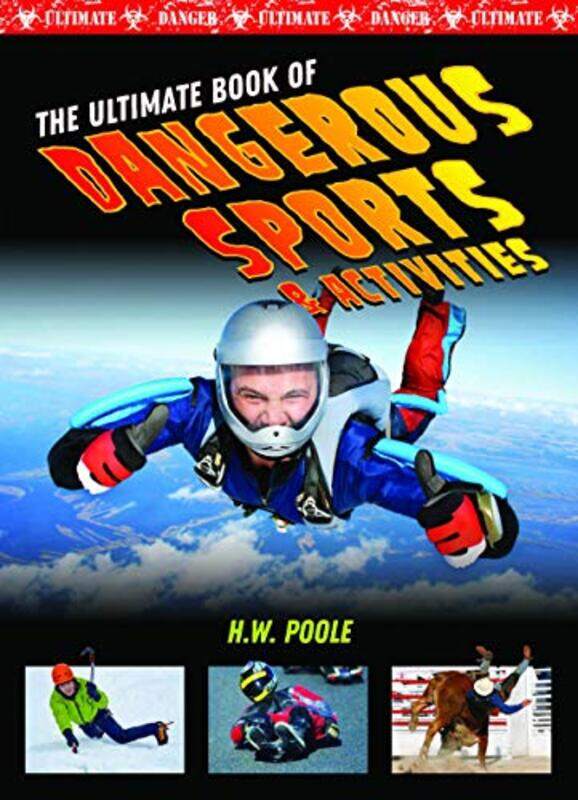 

Ultimate Book of Dangerous Sports and Activities by Peter May-Hardcover