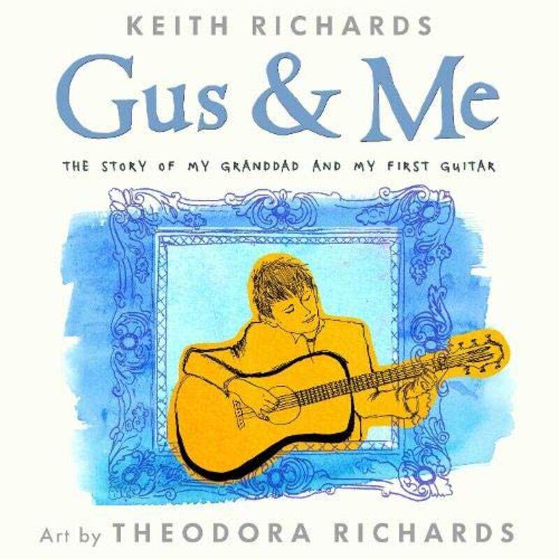 

Gus and Me, Hardcover Book, By: Keith Richards