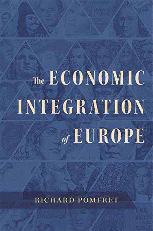 

The Economic Integration Of Europe by Richard Pomfret-Hardcover