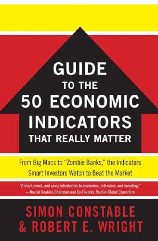 

The WSJ Guide to the 50 Economic Indicators That Really Matter by Jacob Dahl-Paperback