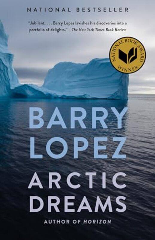 

Arctic Dreams By Lopez Barry - Paperback