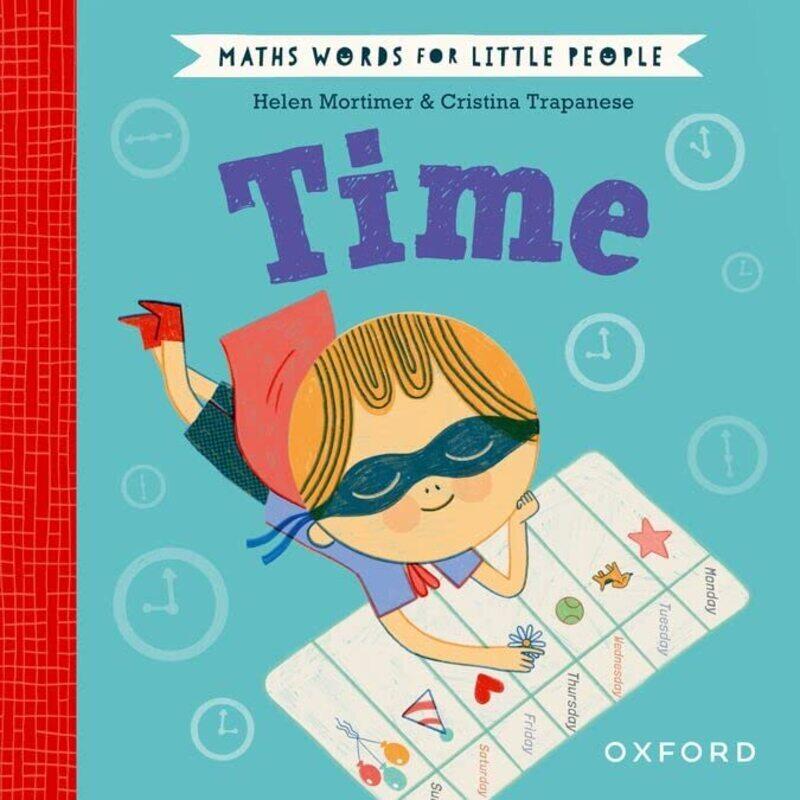 

Maths Words for Little People: Time,Hardcover by Helen Mortimer