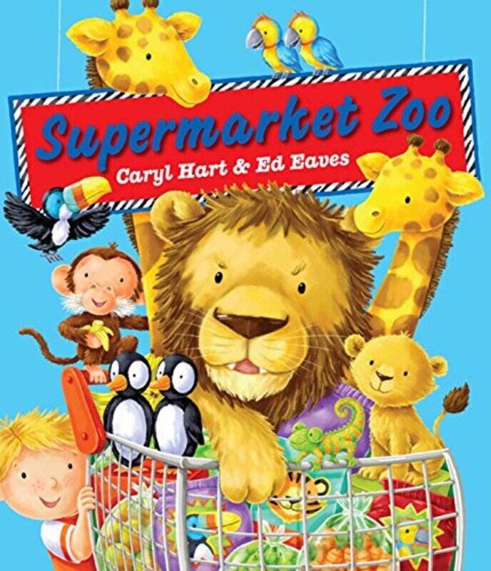 

Supermarket Zoo by Caryl HartEd Eaves-Paperback