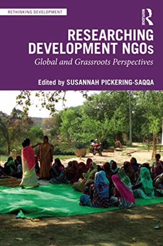 

Researching Development NGOs by Susannah Pickering-Saqqa-Paperback