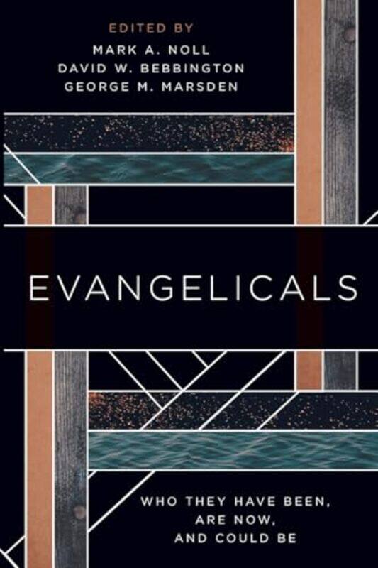 

Evangelicals by Mark A NollDavid W BebbingtonGeorge M Marsden-Paperback