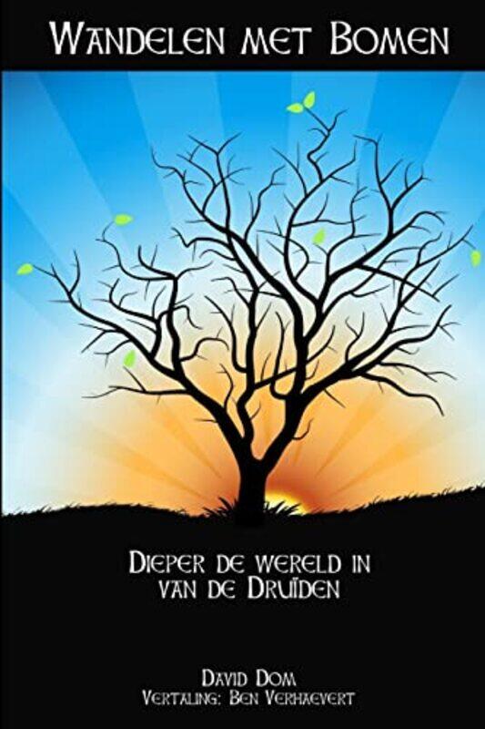 

Wandelen met Bomen by New Order of Druids-Paperback