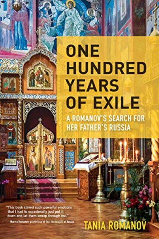 

One Hundred Years of Exile by Tania Romanov-Paperback