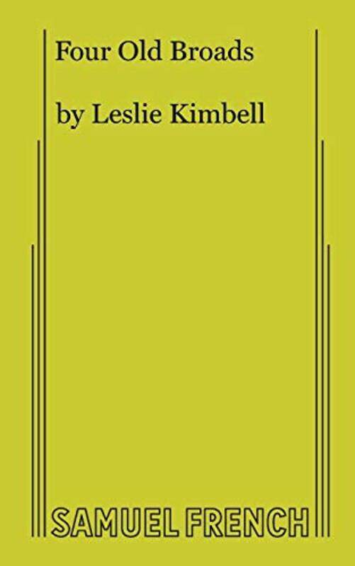 

Four Old Broads by Leslie, Kimbell-Paperback