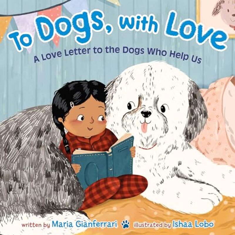 To Dogs with Love by Maria GianferrariIshaa Lobo-Hardcover