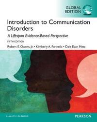 Introduction to Communication Disorders: A Lifespan Evidence-Based Approach, Global Edition.paperback,By :Robert Owens