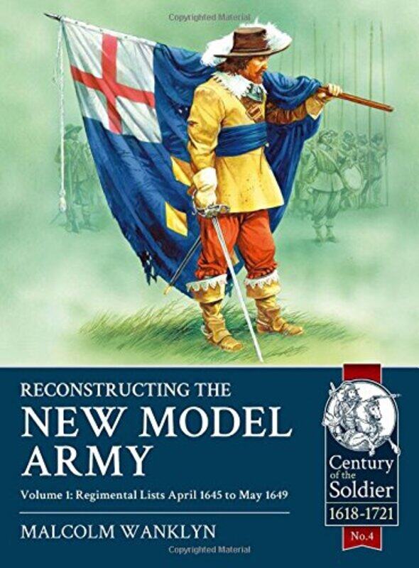 

Reconstructing the New Model Army Volume 1 by Malcolm Wanklyn-Paperback