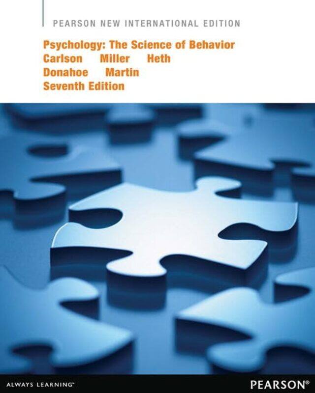 

Psychology The Science of Behavior by Neil CarlsonHarold, Jr MillerDonald HethJohn DonahoeBarbara Lee-Paperback