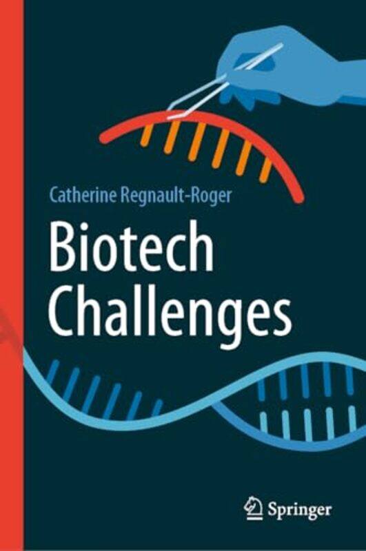 

Biotech Challenges by Catherine Regnault-Roger-Hardcover