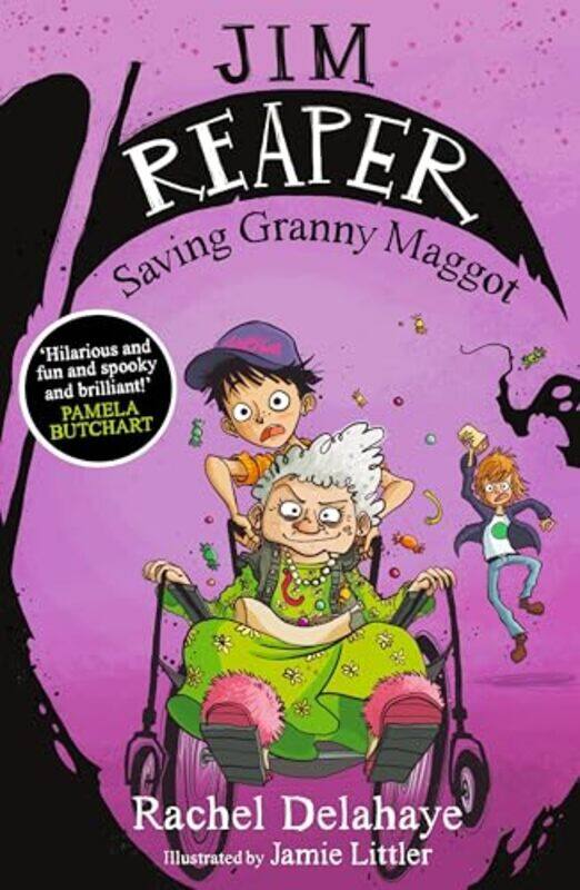 

Jim Reaper Saving Granny Maggot by Rachel DelahayeJamie Littler-Paperback