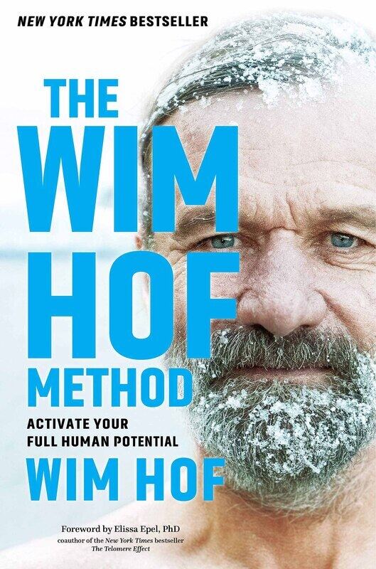 

The Wim Hof Method: Activate Your Full Human Potential, Hardcover Book, By: Wim Hof