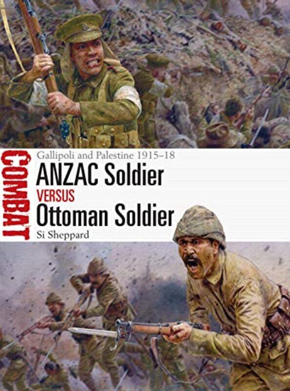 

ANZAC Soldier vs Ottoman Soldier by Si SheppardSteve Illustrator Noon-Paperback