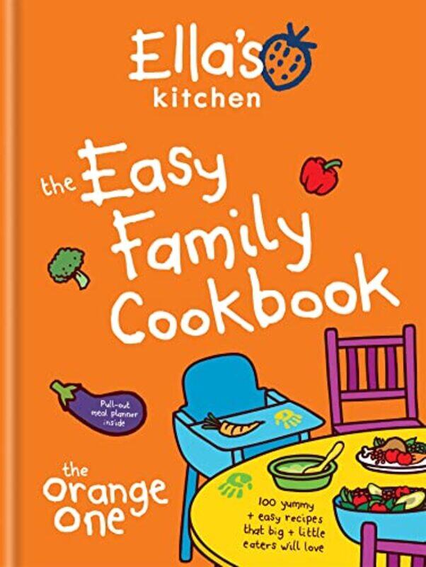 

Ellas Kitchen The Easy Family Cookbook by Ella's Kitchen-Hardcover