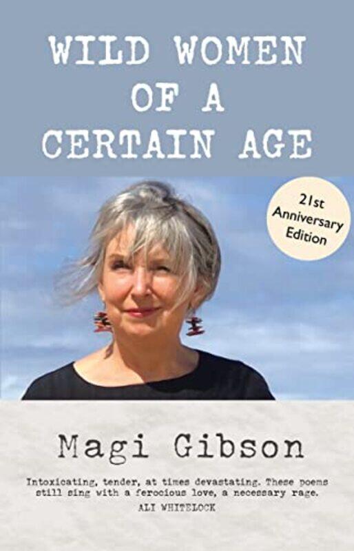 

Wild Women of a Certain Age by Magi Gibson-Paperback