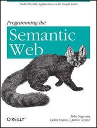 Programming the Semantic Web,Paperback,BySegaran, Toby - Evans, Colin - Taylor, Jamie