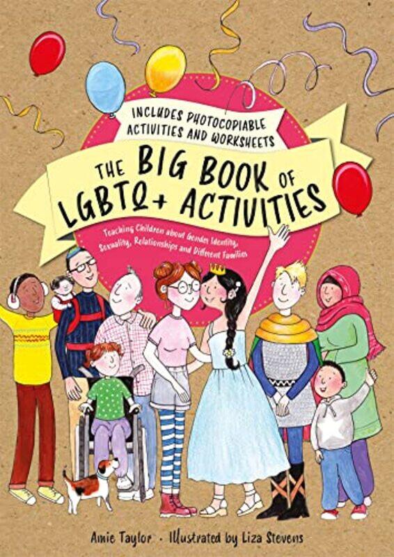 

The Big Book Of Lgbtq+ Activities by Amie TaylorLiza Stevens-Paperback