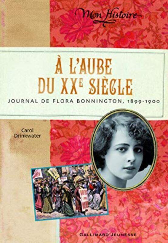

A laube du XXe si cle : Journal de Flora Bonnington, 1899-1900,Paperback by Carol Drinkwater