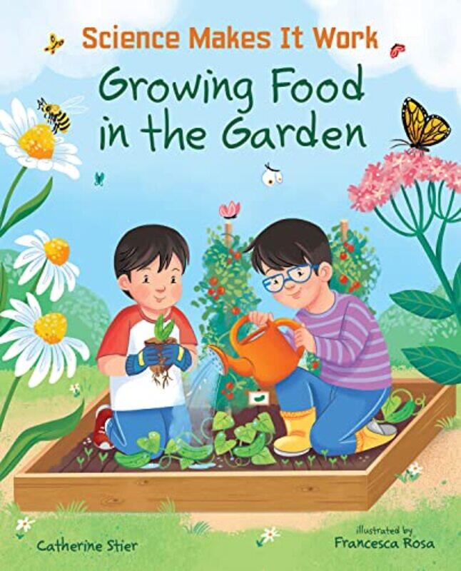 

Growing Food In The Garden by CATHERINE STIER-Hardcover