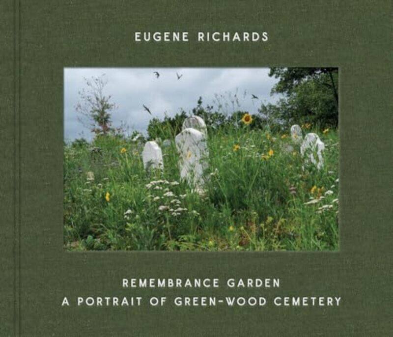 

Eugene Richards Remembrance Garden by Paul AndersonDavid Hills-Taylor-Hardcover