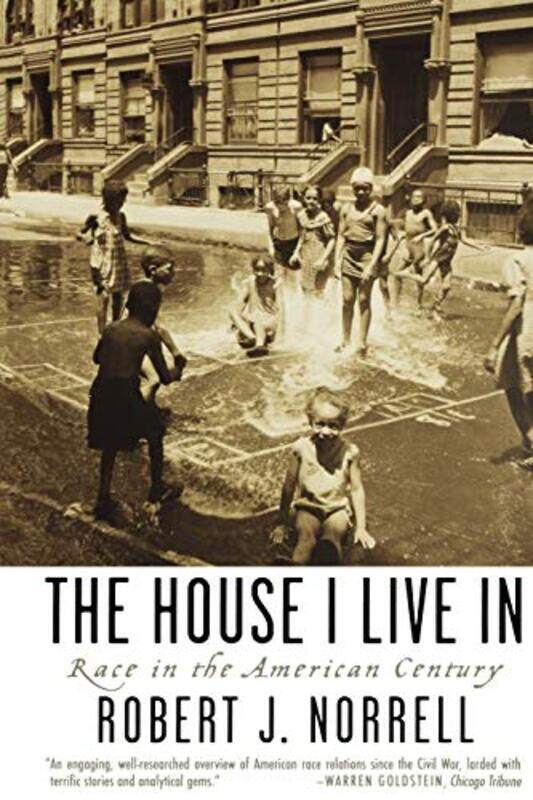 

The House I Live In by Robert J Bernadotte Schmitt Chair of Excellence in History, Bernadotte Schmitt Chair of Excellence in History, University of Te