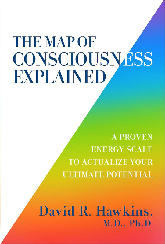 

The Map of Consciousness Explained, Paperback Book, By: David R. Hawkins M.D. Ph.D