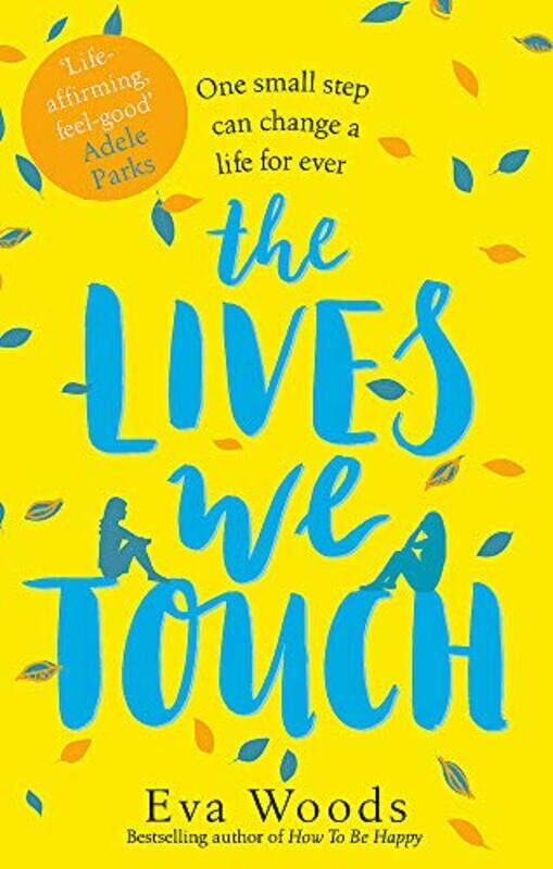 

The Lives We Touch by Eva Woods-Paperback