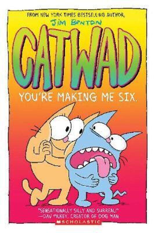 

You'Re Making Me Six: A Graphic Novel (Catwad #6),Paperback, By:Benton, Jim