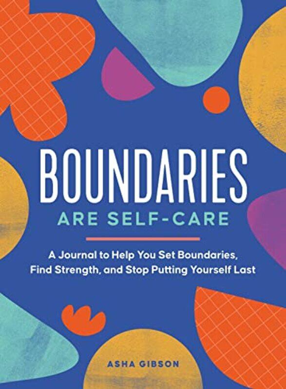

Boundaries Are SelfCare by Asha Gibson-Paperback