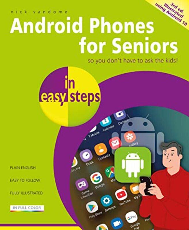 

Android Phones for Seniors in easy steps by Christina Bratt University of Pittsburgh USA PaulstonG Richard Carnegie Mellon University Tucker-Paperback