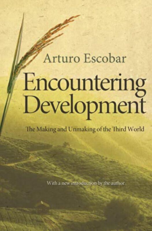 

Encountering Development by Arturo Escobar-Paperback