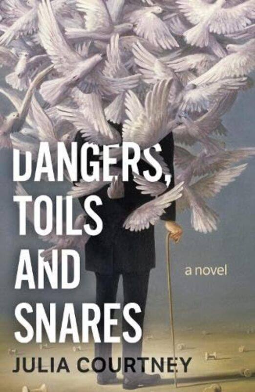 

Dangers Toils and Snares by Julia Courtney-Paperback