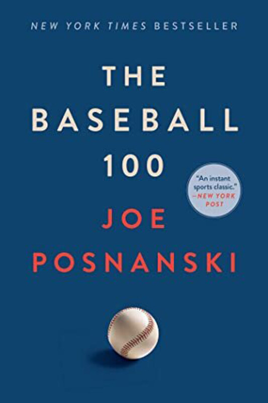 

The Baseball 100, Paperback Book, By: Posnanski Joe