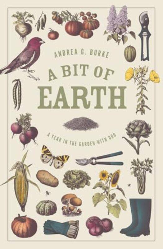 

A Bit of Earth by Andrea G Burke-Paperback