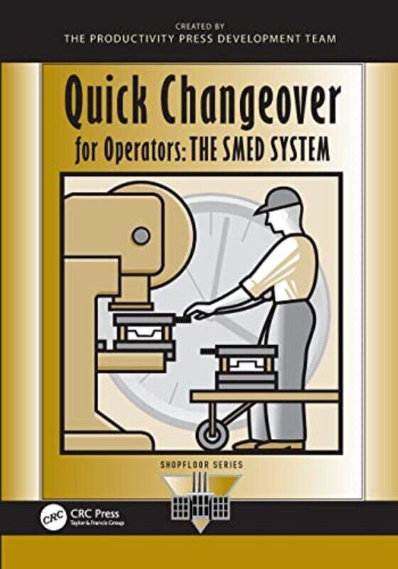 

Quick Changeover for Operators by Shigeo Shingo-Paperback