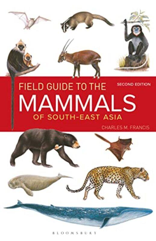 

Field Guide to the Mammals of Southeast Asia 2nd Edition by Ralph FletcherJoAnn Portalupi-Paperback