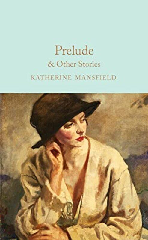 

Prelude And Other Stories by Katherine Mansfield - Hardcover