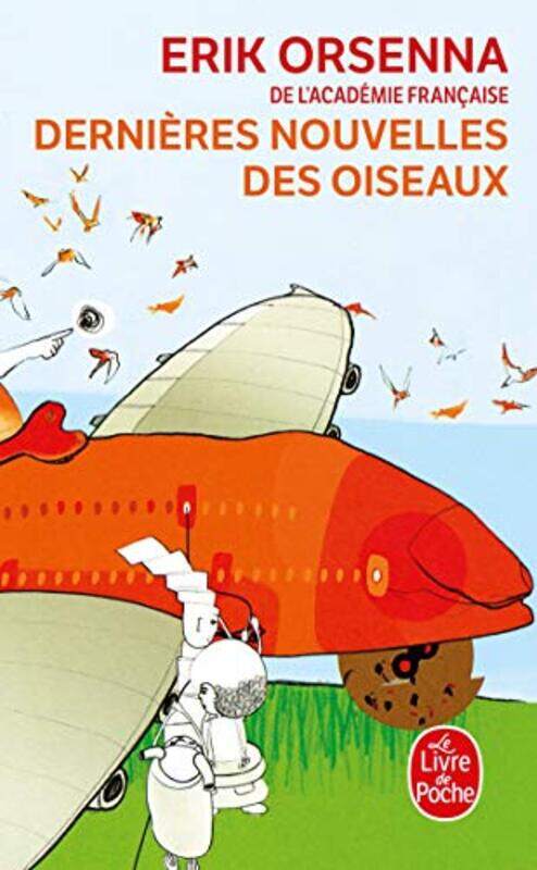 Derni res Nouvelles des Oiseaux , Paperback by Orsenna-E