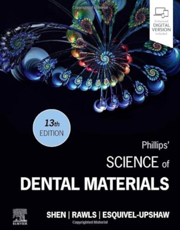 

Phillips Science Of Dental Materials by Chiayi ShenH Ralph RawlsJosephine F Esquivel-Upshaw-Hardcover