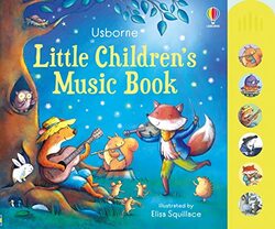 Little Childrens Music Book by Fiona WattElisa Squillace-Hardcover