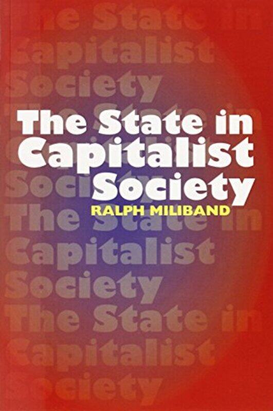 

State in Capitalist Society by Ruth Hatfield-Paperback