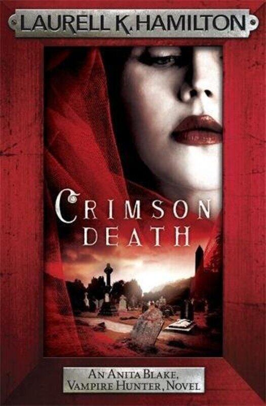 

Crimson Death (Anita Blake, Vampire Hunter, Novels), Hardcover Book, By: Laurell K. Hamilton