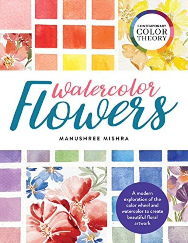 

Contemporary Color Theory Watercolor Flowers by Michellejoy HughesBond SATs SkillsBond 11+-Paperback