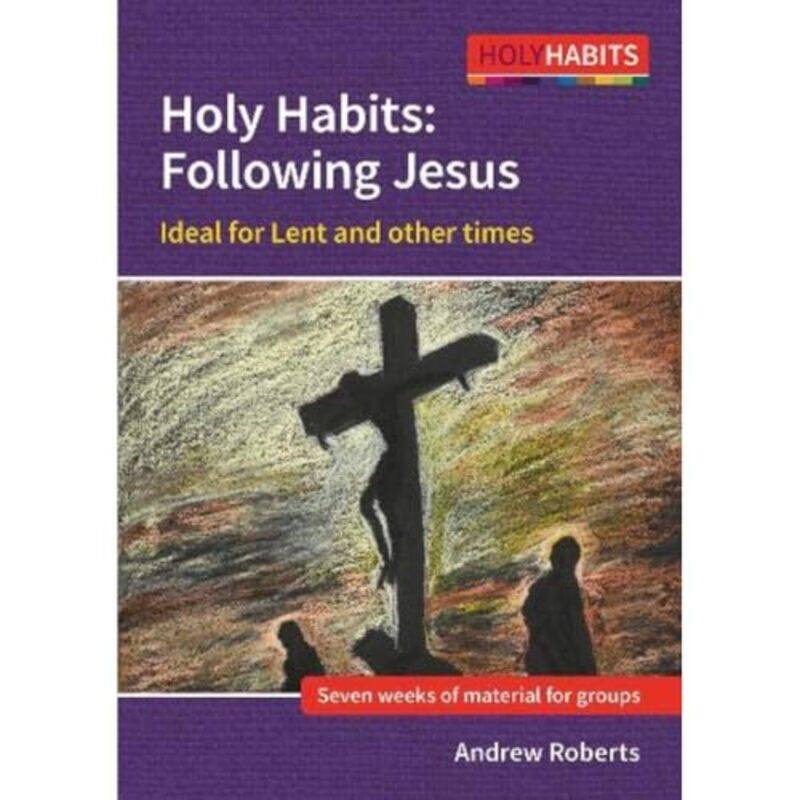 

Holy Habits Following Jesus by Claire MacdonaldBob Dewar-Paperback