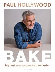BAKE: My Best Ever Recipes for the Classics,Hardcover by Hollywood, Paul